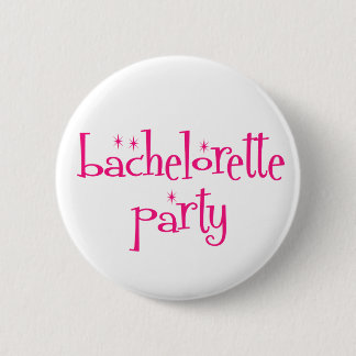 Badge Rond 5 Cm Bouton de partie de Bachelorette