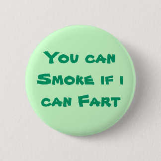 Badge Rond 5 Cm Bouton de pet de fumée
