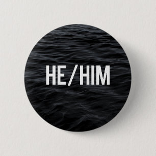 Badge Rond 5 Cm Bouton de pronom de He/Him (vagues d'obscurité)