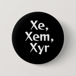 Badge Rond 5 Cm Bouton de pronom de Xe/Xem