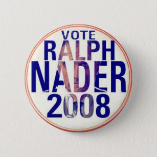 Badge Rond 5 Cm Bouton de Ralph Nader 2008