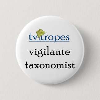 Badge Rond 5 Cm Bouton de Taxonomist de surveillant