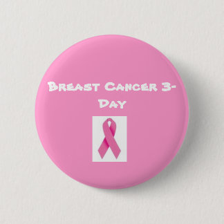 Badge Rond 5 Cm Bouton de trois jours de cancer du sein