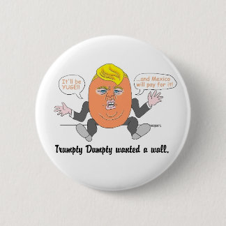 Badge Rond 5 Cm Bouton de Trumpty Dumpty