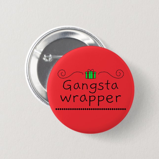 Badge Rond 5 Cm Bouton de vacances Gangsta Wrapper (Devant & derrière)