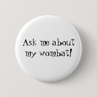 Badge Rond 5 Cm Bouton de wombat