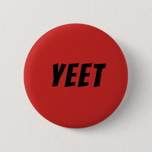 Badge Rond 5 Cm Bouton de Yeet Meme