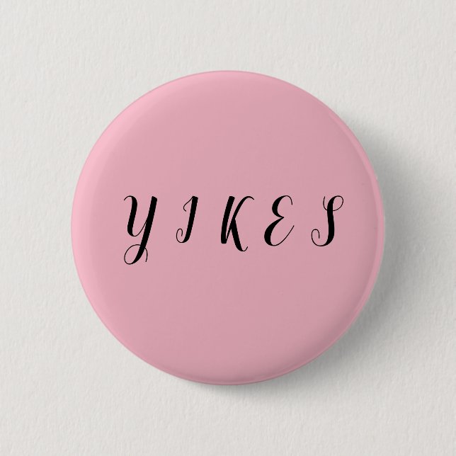 Badge Rond 5 Cm Bouton de Yikes Meme (Devant)