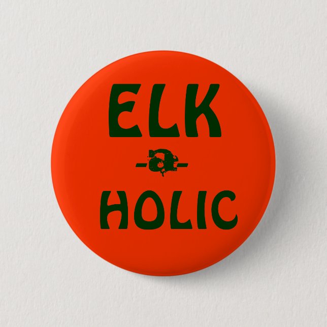 Badge Rond 5 Cm Bouton d'ELK-A-HOLIC (Devant)