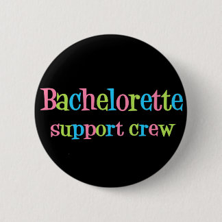 Badge Rond 5 Cm Bouton d'équipage de soutien de Bachelorette
