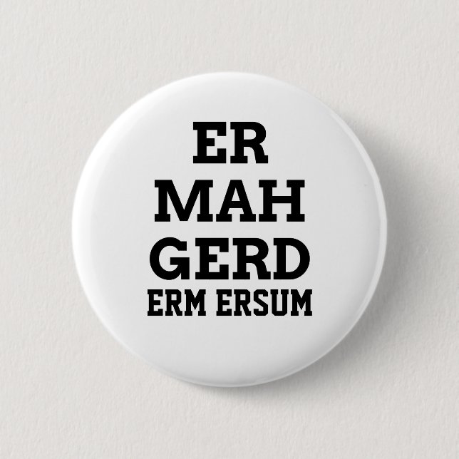 Badge Rond 5 Cm Bouton d'Ermahgerd (Devant)