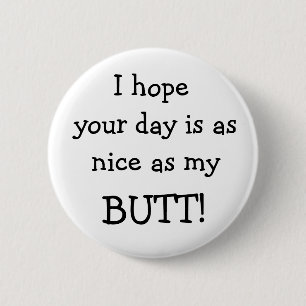Badge Rond 5 Cm Bouton d'Humour de jour agréable