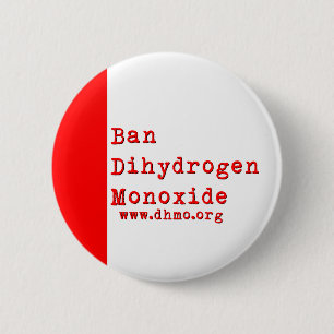 Badge Rond 5 Cm Bouton d'oxyde de dihydrogène d'interdiction