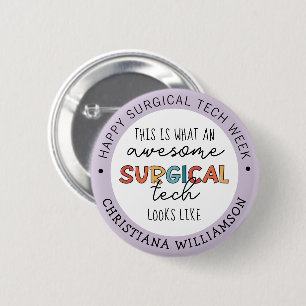 Badge Rond 5 Cm Bouton drôle de la semaine de technologue chirurgi