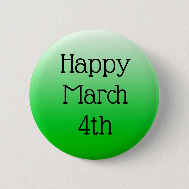 Badge Rond 5 Cm Bouton du 4 mars heureux (Devant)
