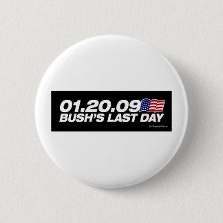 Badge Rond 5 Cm Bouton du Dernier jour de Bush