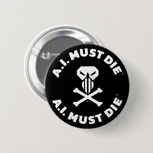 Badge Rond 5 Cm Bouton épinglé au logo A.I. Must Die™ (Police blan