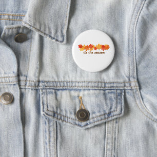 Badge Rond 5 Cm Bouton épinglé 'Tis The Season Feuilles d'automne