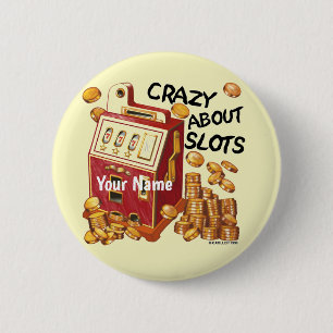 Badge Rond 5 Cm Bouton épinglette Crazy About Slots