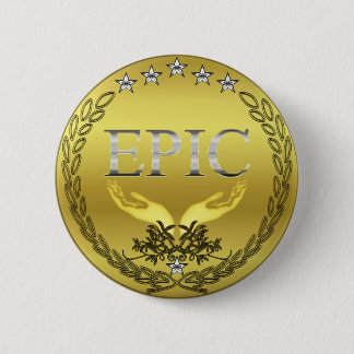 Badge Rond 5 Cm Bouton ÉPIQUE