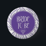 Badge Rond 5 Cm Bouton Épouse à être<br><div class="desc">Épingle pour la mariée pour la douche nuptiale ou la fête de bachelorette.</div>