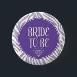 Badge Rond 5 Cm Bouton Épouse à être<br><div class="desc">Épingle pour la mariée pour la douche nuptiale ou la fête de bachelorette.</div>