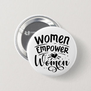 Badge Rond 5 Cm Bouton Femmes habiliter les femmes