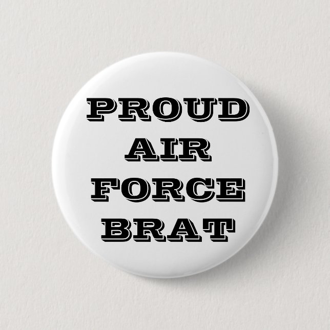Badge Rond 5 Cm Bouton Fier Brat de la Force aérienne (Devant)