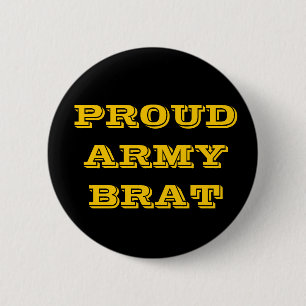 Badge Rond 5 Cm Bouton Fière Brat de l'armée