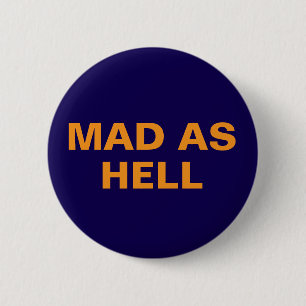 Badge Rond 5 Cm Bouton fou de protestation politique contre Trump
