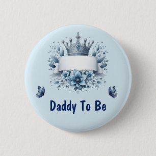 Badge Rond 5 Cm Bouton futur papa Prince royal bleu