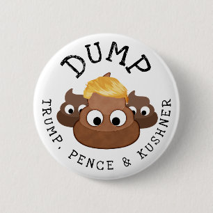 Badge Rond 5 Cm Bouton humoristique Kushner Poop Dump Pence *
