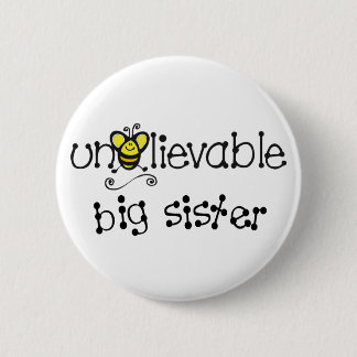 Badge Rond 5 Cm Bouton incroyable de grande soeur