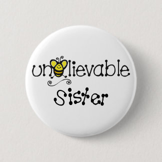 Badge Rond 5 Cm Bouton incroyable de soeur
