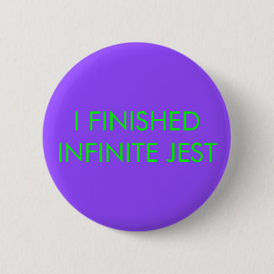 Badge Rond 5 Cm Bouton infini de plaisanterie