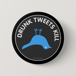 Badge Rond 5 Cm Bouton ivre de mise à mort de bips