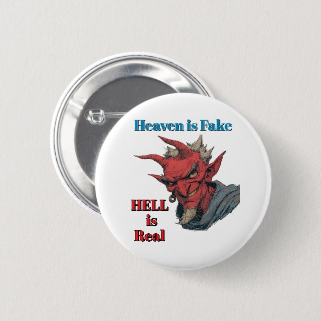 Badge Rond 5 Cm Bouton L'Enfer Est Réel (Devant & derrière)