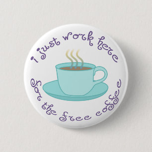Badge Rond 5 Cm Bouton libre de café