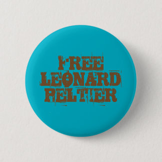 Badge Rond 5 Cm Bouton libre de Leonard Peltier