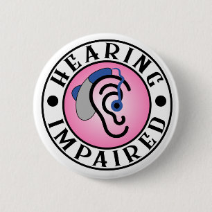 Badge Rond 5 Cm Bouton Mal Entendant