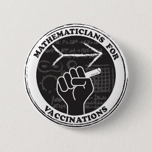 Badge Rond 5 Cm Bouton Mathématiciens pour les vaccins