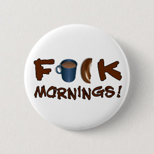Badge Rond 5 Cm Bouton Matin