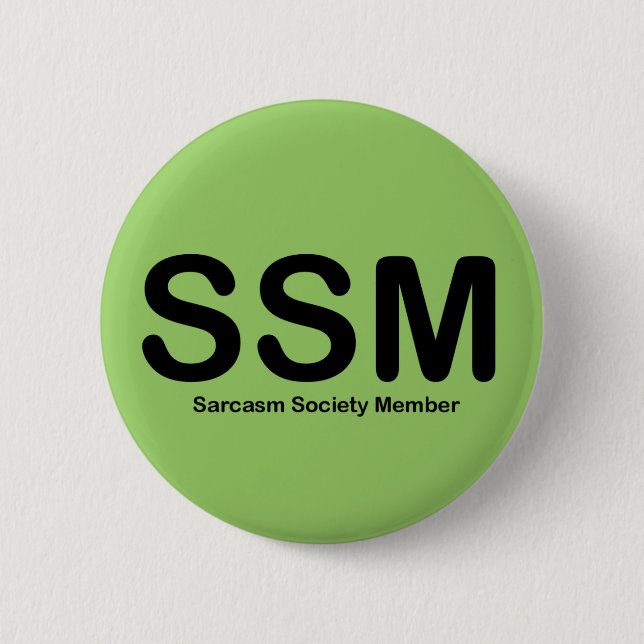 Badge Rond 5 Cm Bouton Membre Société Sarcasme (Devant)