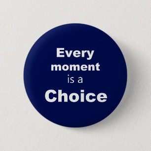 Badge Rond 5 Cm Bouton Motivation - Bleu - "Chaque instant"