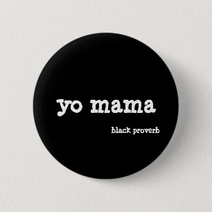 Badge Rond 5 Cm Bouton noir de proverbe