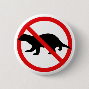 Badge Rond 5 Cm Bouton Pas de blaireaux de miel