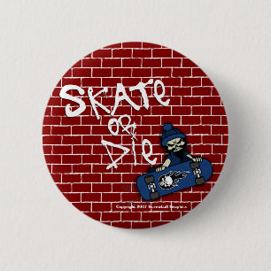 Badge Rond 5 Cm Bouton Patiner ou mourir