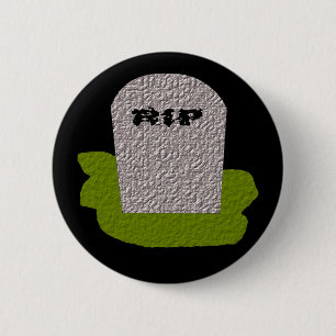 Badge Rond 5 Cm Bouton Pierre tombale RIP