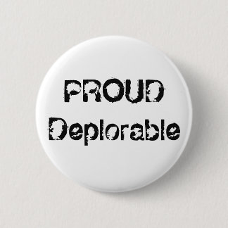 Badge Rond 5 Cm Bouton politique grunge déplorable fier drôle