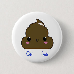 Badge Rond 5 Cm Bouton Poo Sur Vous